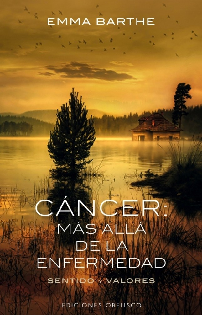 CÁNCER: MAS ALLÁ DE LA ENFERMEDAD