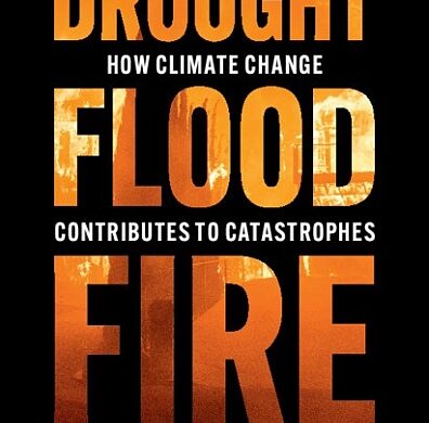 How Climate Change Contributes To Catastrophes