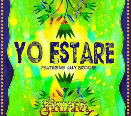 Carlos Santana Releases “Yo Estaré” Featuring Ally Brooke