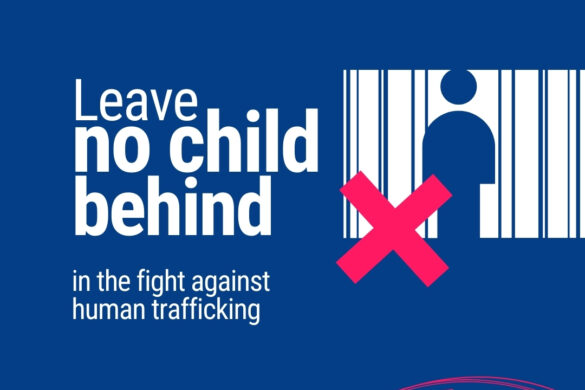 Leave No Child Behind In The Fight Against Human Trafficking