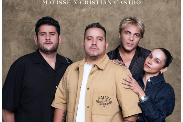 Matisse Y Cristian Castro Juntos En Una Colaboración