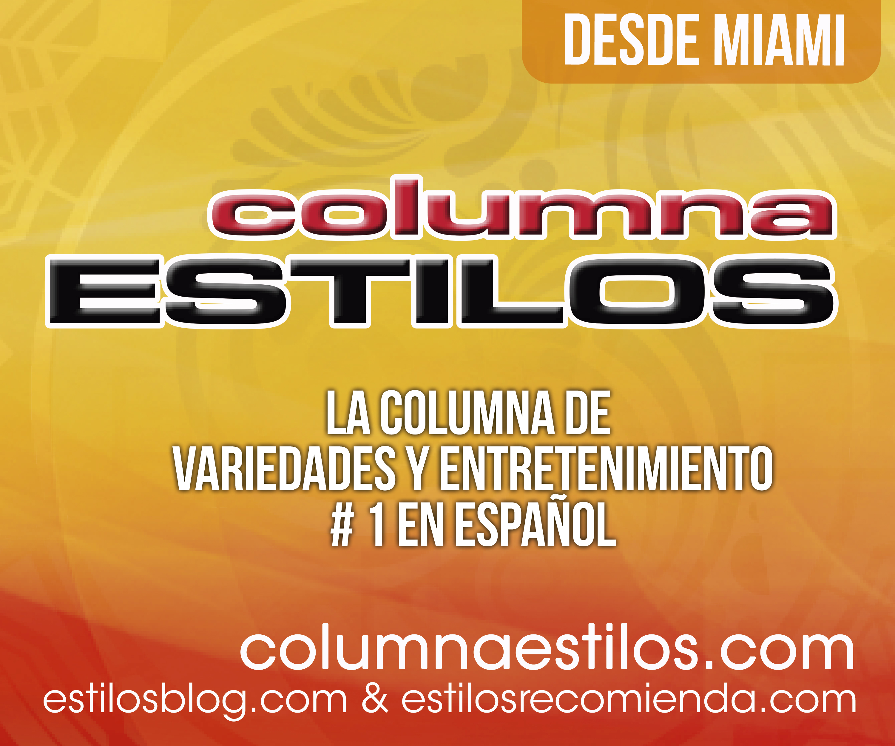 Columna Estilos Recibe Nominación A Los INSJ Miami Media Award