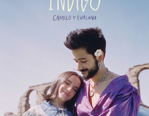 CAMILO Lanza «ÍNDIGO» Junto A EVALUNA MONTANER