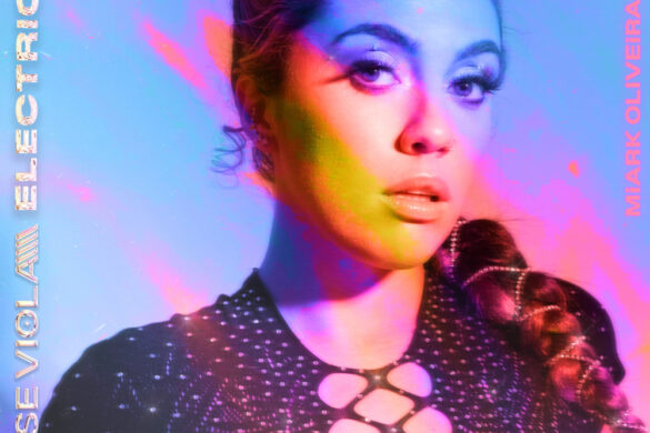 Mark Oliveira Y Eloise Viola Colaboran En El Electrizante Remix De «Electricity»