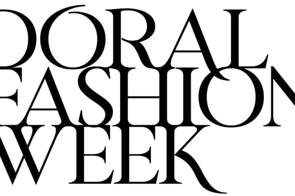 Doral Fashion Week Presenta Su Quinta Edición