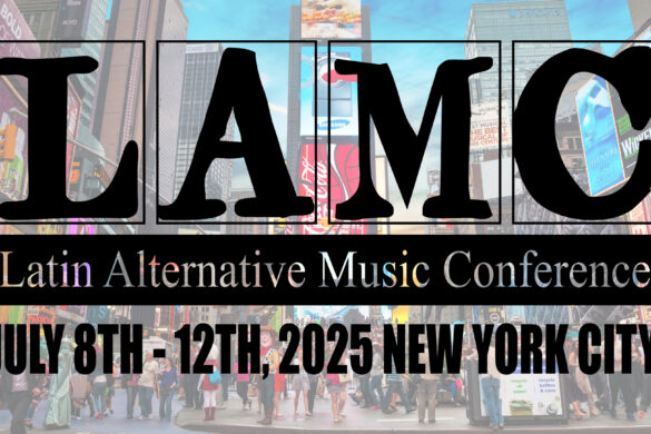 The Latin Alternative Music Conference Returns At Central Park