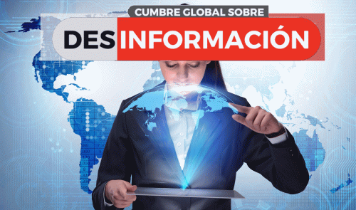 VI Edición De La Cumbre Global Sobre Desinformación